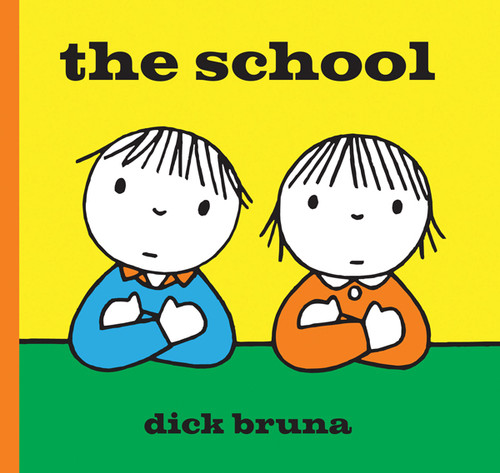 The School by Dick Bruna, 9781849762151