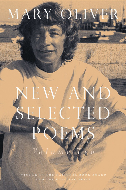 New and Selected Poems, Volume Two by Mary Oliver, 9780807068861