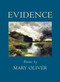 Evidence (Poems) by Mary Oliver, 9780807068984