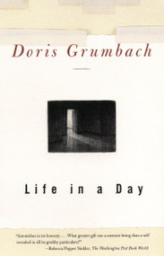Life in a Day by Doris Grumbach, 9780807070895