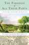 The Paradise of All These Parts (A Natural History of Boston) by John Mitchell, 9780807071496