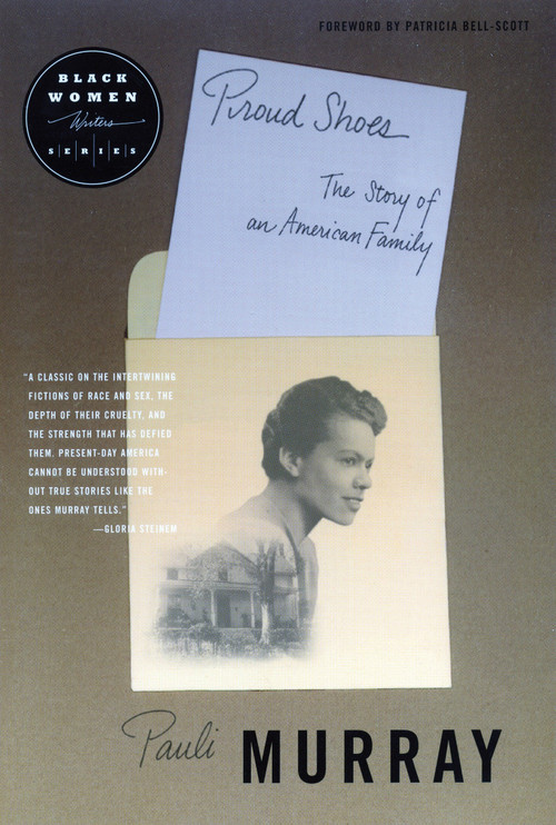 Proud Shoes (The Story of an American Family) by Pauli Murray, 9780807072097