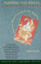 Turning The Wheel (American Women Creating the New Buddhism) by Sandy Boucher, 9780807073056