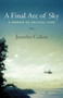 A Final Arc of Sky (A Memoir of Critical Care) by Jennifer Culkin, 9780807073292