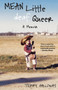 Mean Little deaf Queer (A Memoir) by Terry Galloway, 9780807073315