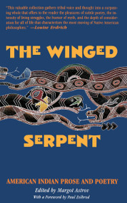 Winged Serpent (American Indian Prose and Poetry) by Margot Astrov, 9780807081051