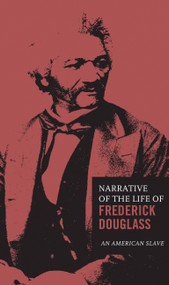 The Narrative of the Life of Frederick Douglass by Frederick Douglass, 9780785833499