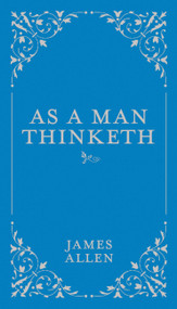 As a Man Thinketh - 9780785833512 by James Allen, 9780785833512