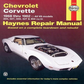 Chevrolet Corvette 1968 thru 1982 Haynes Repair Manual (All V8 models, 305, 327, 350, 427, 454) by John Haynes, 9781850107231
