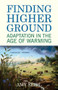 Finding Higher Ground (Adaptation in the Age of Warming) by Amy Seidl, 9780807084991