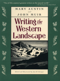 Writing the Western Landscape by Mary Austin, John Muir, Ann H. Zwinger, 9780807085271