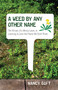 A Weed by Any Other Name (The Virtues of a Messy Lawn, or Learning to Love the Plants We Don't Plant) by Nancy Gift, 9780807085523