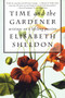 Time and the Gardener (Writings on a Lifelong Passion) by Elizabeth Sheldon, 9780807085578