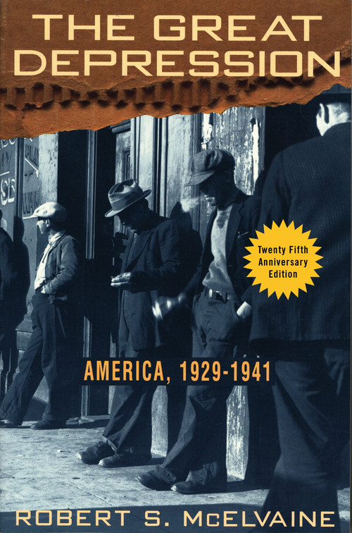 The Great Depression (America 1929-1941) by Robert S. McElvaine, 9780812923278