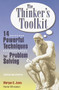 The Thinker's Toolkit (14 Powerful Techniques for Problem Solving) by Morgan D. Jones, 9780812928082