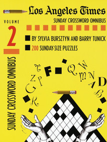 Los Angeles Times Sunday Crossword Omnibus, Volume 2 by Sylvia Bursztyn, Barry Tunick, 9780812929737