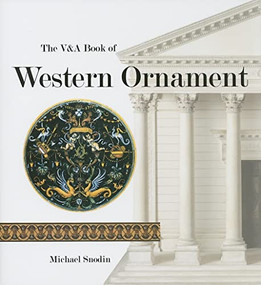 The V&A Book of Western Ornament by Michael Snodin, 9781851774722