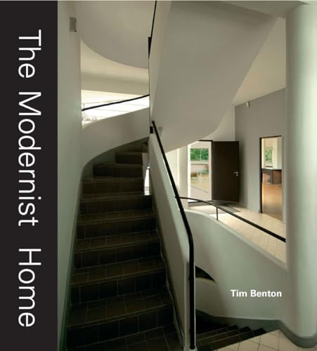 The Modernist Home by Tim Benton, 9781851774760