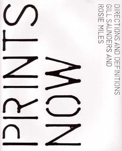 Prints Now (Directions and Definitions) by Rosie Miles, Gill Saunders, 9781851774807