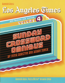 Los Angeles Times Sunday Crossword Omnibus, Volume 4 by Sylvia Bursztyn, Barry Tunick, 9780812935189