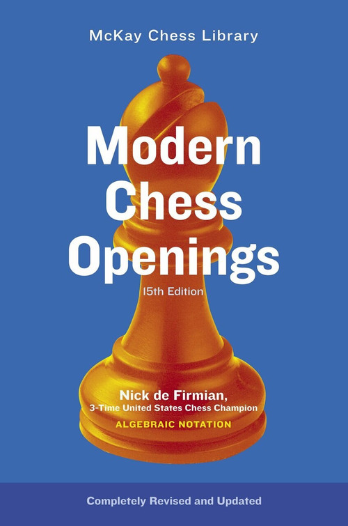 Modern Chess Openings, 15th Edition by Nick De Firmian, 9780812936827