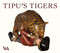 Tipu's Tigers by Susan Stronge, 9781851775750