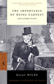 The Importance of Being Earnest (And Other Plays) by Oscar Wilde, Terrence McNally, 9780812967142