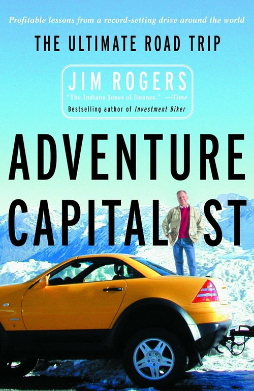 Adventure Capitalist (The Ultimate Road Trip) by Jim Rogers, 9780812967265