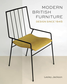 Modern British Furniture (Design Since 1945) by Lesley Jackson, 9781851777594