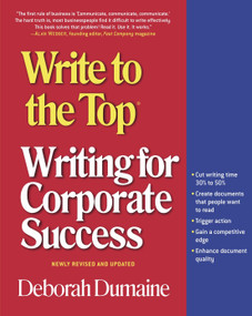 Write to the Top (Writing for Corporate Success) by Deborah Dumaine, 9780812968989