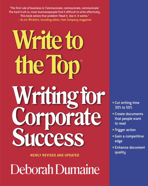 Write to the Top (Writing for Corporate Success) by Deborah Dumaine, 9780812968989