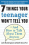 7 Things Your Teenager Won't Tell You (And How to Talk About Them Anyway) by Jenifer Lippincott, Robin M. Deutsch, Ph.D., 9780812969597