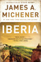 Iberia by James A. Michener, Steve Berry, Robert Vavra, 9780812969801