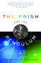 The Prism and the Pendulum (The Ten Most Beautiful Experiments in Science) by Robert Crease, 9780812970623
