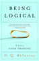 Being Logical (A Guide to Good Thinking) by D.Q. McInerny, 9780812971156