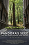 Pandora's Seed (Why the Hunter-Gatherer Holds the Key to Our Survival) by Spencer Wells, 9780812971910