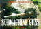 Submachine Guns by Ian Hogg, 9781853674488