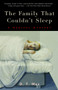 The Family That Couldn't Sleep (A Medical Mystery) by D. T.  Max, 9780812972528