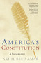 America's Constitution (A Biography) by Akhil Reed Amar, 9780812972726