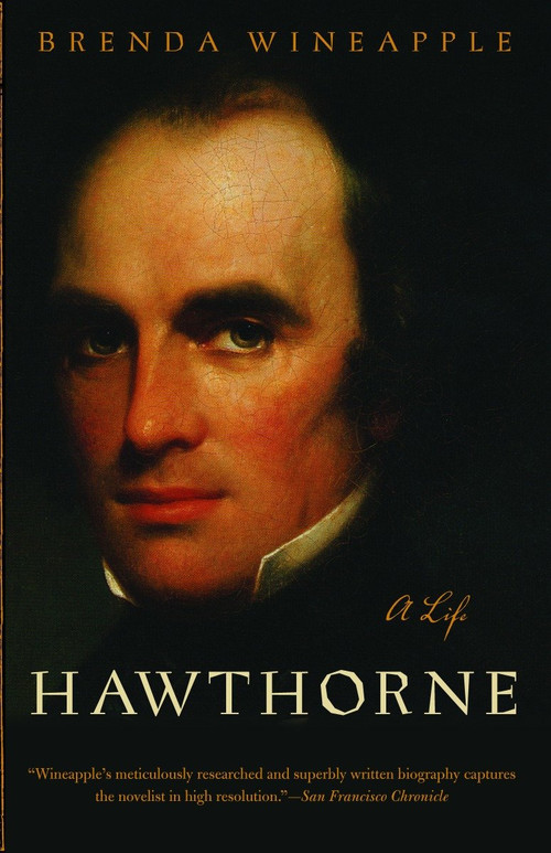 Hawthorne (A Life) by Brenda Wineapple, 9780812972917