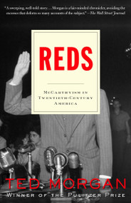 Reds (McCarthyism in Twentieth-Century America) by Ted Morgan, 9780812973020