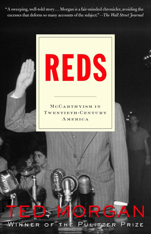 Reds (McCarthyism in Twentieth-Century America) by Ted Morgan, 9780812973020