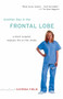 Another Day in the Frontal Lobe (A Brain Surgeon Exposes Life on the Inside) by Katrina Firlik, 9780812973402