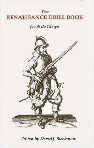 The Renaissance Drill Book by Jacob De Gheyn, 9781853675614