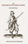The Renaissance Drill Book by Jacob De Gheyn, 9781853675614