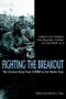 Fighting the Breakout (The German Army in Normandy from COBRA to the Falaise Gap) by Freiherr Von Luttwitz, 9781853675843