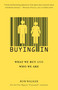 Buying In (What We Buy and Who We Are) by Rob Walker, 9780812974096