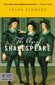 The Age of Shakespeare by Frank Kermode, 9780812974331