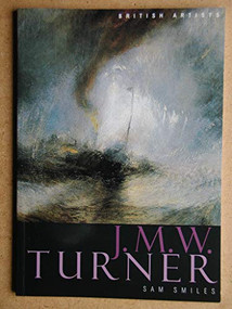Tate British Artists (J.M.W. Turner) by Sam Smiles, 9781854373335