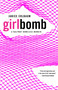 Girlbomb (A Halfway Homeless Memoir) by Janice Erlbaum, 9780812974560